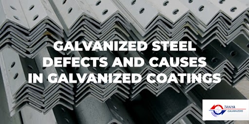 Galvanized Steel Defects and Causes in Galvanized Coatings.