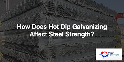 how-does-hot-dip-galvanizing-affect-steel-strength