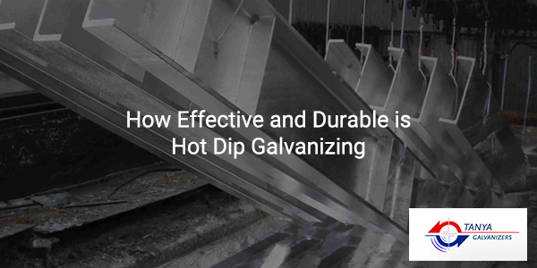 How-Effective-and-Durable-is-Hot-Dip-Galvanizing-Tanya-Galvanizers