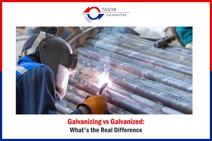 Galvanizing vs Galvanized